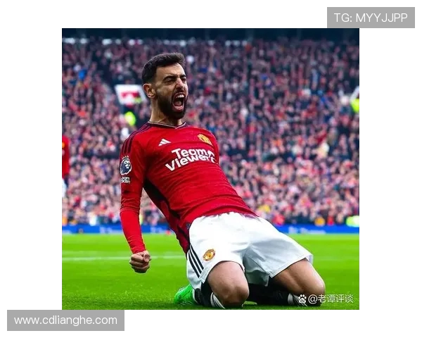 布鲁诺·费尔南德斯：曼联核心中场的领导力与技战术解析